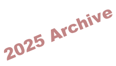 2025 Archive